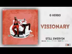 G Herbo - Visionary